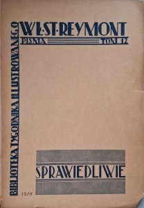 Władysław Reymont, Sprawiedliwie Pisma tom 12
