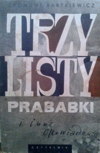 Zygmunt Bartkiewicz, Trzy listy prababki