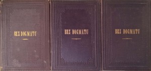 Henryk Sienkiewicz, Bez dogmatu