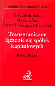 Transgraniczne łączenie się spółek kapitałowych Komentarz