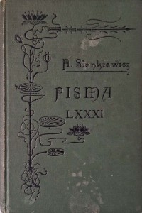 Henryk Sienkiewicz, Pisma ulotne Pisma tom LXXXI