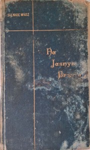 Henryk Sienkiewicz, Na jasnym brzegu