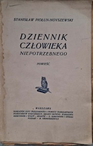 Stanisław Piołun-Noyszewski, Dziennik człowieka niepotrzebnego