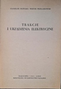 Stanisław Plewako, Trakcje i urządzenia elektryczne