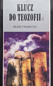 Helena Bławatska, Klucz do teozofii część 2