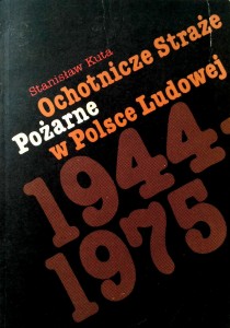 Stanisław Kuta, Ochotnicze Straże Pożarne w Polsce Ludowej