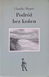Claudio Magris, Podróż bez końca