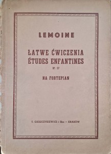 Lemoine, Łatwe ćwiczenia Estudes Enfantines na fortepian