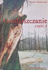 Marek Cabanowski, Grodziszczanie część 4