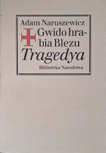 Adam Naruszewicz, Gwido hrabia Blezu