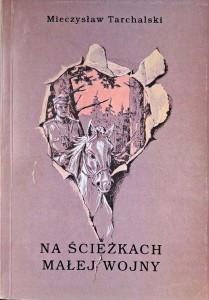 Mieczysław Tarchalski, Na ścieżkach małej wojny
