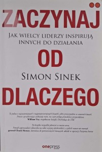 Simon Sinek, Zaczynaj od dlaczego