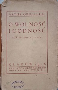 Artur Gruszecki, O wolność i godność