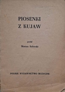 Marian Sobieski, Piosenki z Kujaw