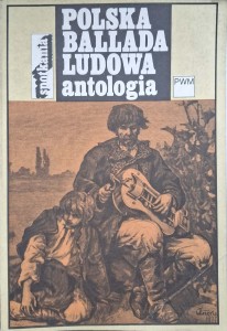 Elżbieta Jaworska, Polska ballada ludowa Antologia