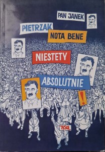 Jan Pietrzak, Nota bene, niestety absolutnie!