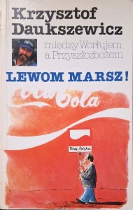 Krzysztof Daukszewicz, Lewom marsz!