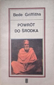 Bede Griffiths, Powrót do środka