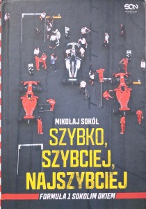 Mikołaj Sokół, Szybko, szybciej, najszybciej