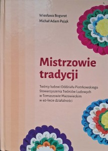 Wiesława Bogurat, Mistrzowie tradycji Twórcy ludowi Tomaszów Mazowiecki