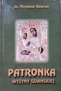 Mirosław Gawron, Patronka Wyżyny Gdańskiej