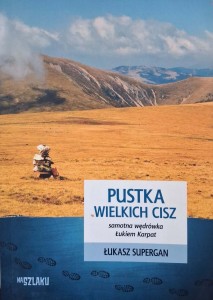Łukasz Supergan, Pustka wielkich cisz