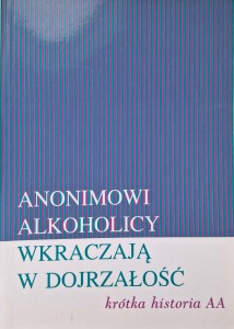 Anonimowi Alkoholicy wkraczają w dojrzałość