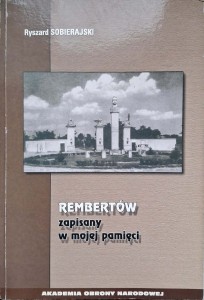 Ryszard Sobierajski, Rembertów zapisany w mojej pamięci