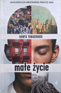 Hanya Yanagihara, Małe życie