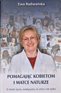 Ewa Radwańska, Pomagając kobietom i matce naturze