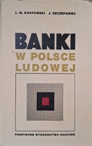 Kostowski, Banki w Polsce Ludowej