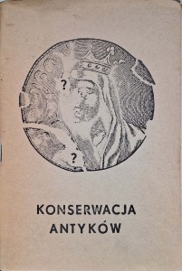 Bronisław Korab, Konserwacja zabytków czyli jak dbać o przedmioty