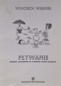 Wojciech Wiesner, Pływanie materiały szkoleniowe dla studentów studiów zaocznych