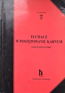 Janusz Poznański, Tłumacz w postępowaniu karnym