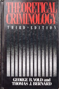 Vold Bernard, Theoretical Criminology 