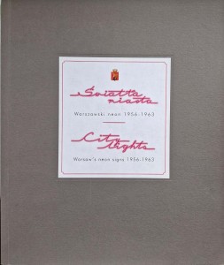 Światła miasta Warszawski neon 1956-1963