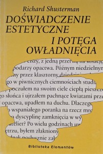 Richard Shusterman, Doświadczenie estetyczne i potęga owładnięcia