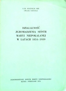 Wanda Izdebska, Działalność Zgromadzenia Sióstr Maryi Niepokalanej w latach 1854- 1939