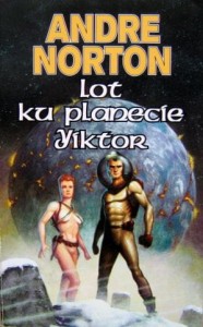 Andre Norton, Lot ku planecie Yiktor