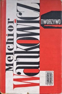 Melchior Wańkowicz, Tworzywo