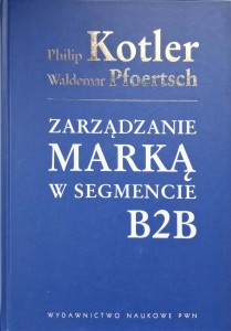 Philip Kotler, Zarządzanie marką w segmencie B2B