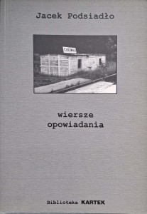 Jacek Podsiadło, Cisówka Wiersze opowiadania