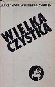 Aleksander Weissberg- Cybulski, Wielka czystka