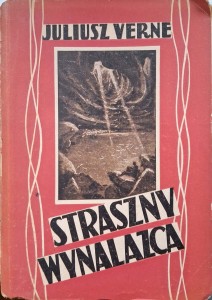 Juliusz Verne, Straszny wynalazca