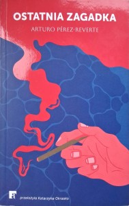 Arturo Perez-Reverte, Ostatnia zagadka