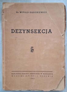 Witold Gądzikiewicz, Dezynsekcja