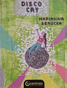 Marianna Serocka, Disco Cry