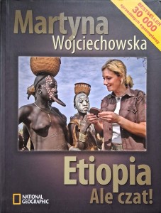Martyna Wojciechowska, Etiopia Ale czat!