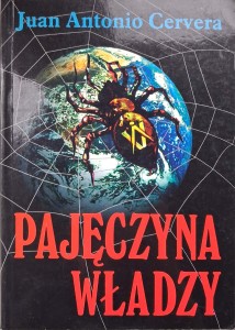 Juan Antonio Cervera, Pajęczyna władzy
