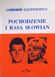 Lubomir Czupkiewicz, Pochodzenie i rasa Słowian
